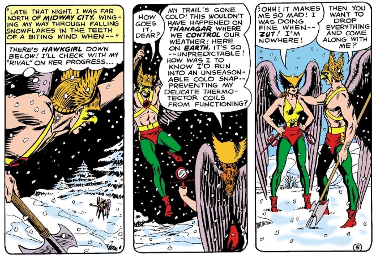 Hawkman controlla i progressi di Hawkgirl nella loro competizione. Braccia sui fianchi, si lamenta “Ohh! Mi fa così arrabbiare! Stavo bene quando - ZUT! Non sono da nessuna parte!