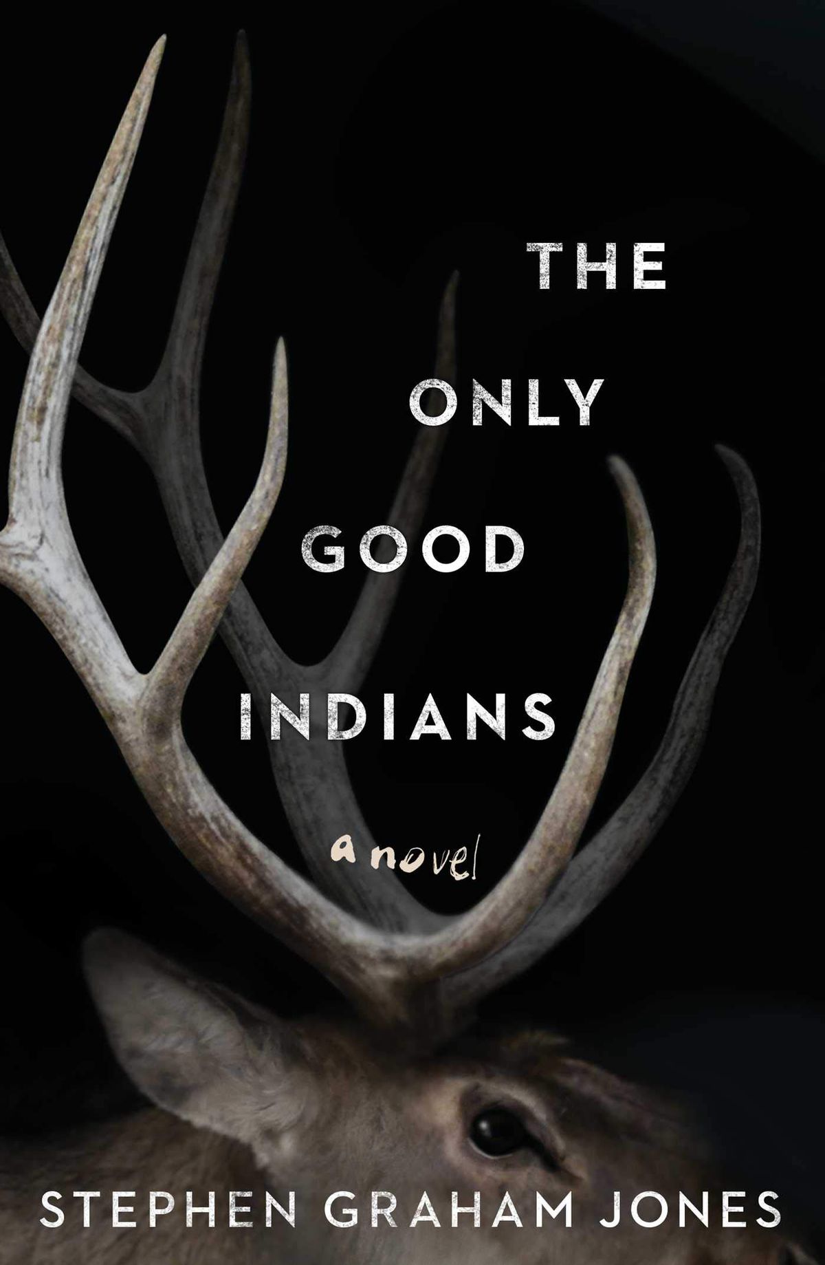 The Only Good Indians by Stephen Graham Jones cover
