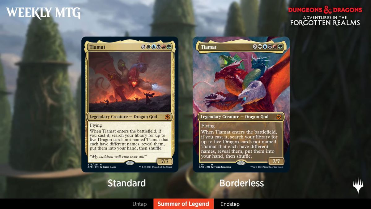 Tiamat è piuttosto smorzato nella versione standard della carta, mentre la variante senza bordi più rara la mostra in tutta la sua colorata gloria.