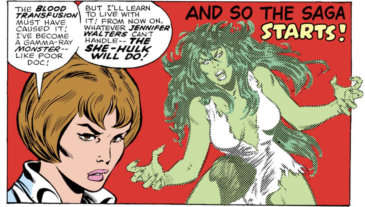 «Deve averlo causato la trasfusione di sangue! Sono diventato un mostro di raggi gamma, come il povero Doc! Jennifer Walters esclama nel pannello finale di The Savage She-Hulk # 1 (1980)..