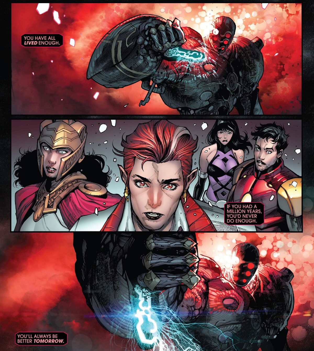 “Voi tutti avete vissuto abbastanza”, intona l'enorme Celeste, attraverso scatole di narrazione che tutte le persone sulla Terra possono sentire, “Se avessi un milione di anni, non faresti mai abbastanza. Domani starai sempre meglio