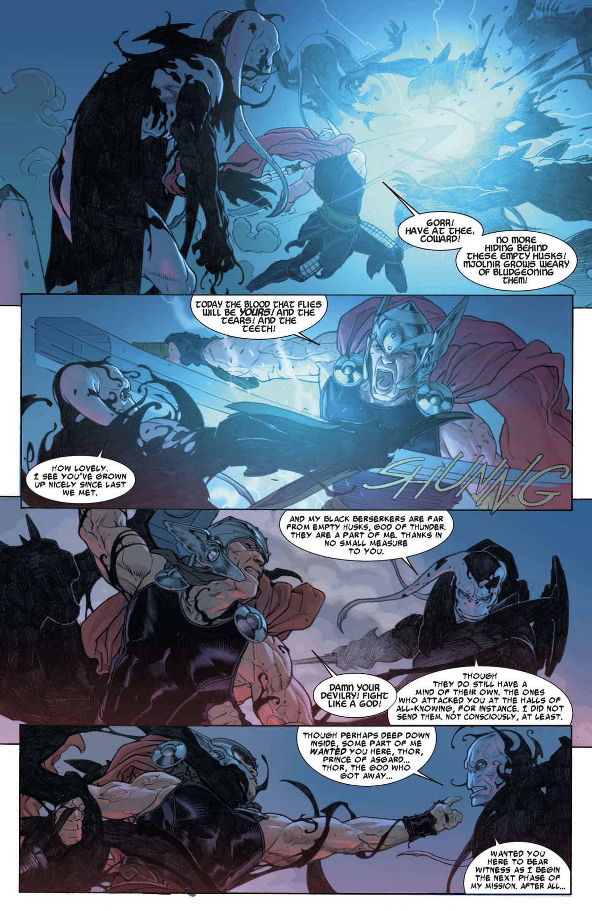 In una battaglia accesa e lussureggiante, Gorr ringrazia sarcasticamente Thor per quello che ha fatto nel loro incontro passato, riferendosi a lui come