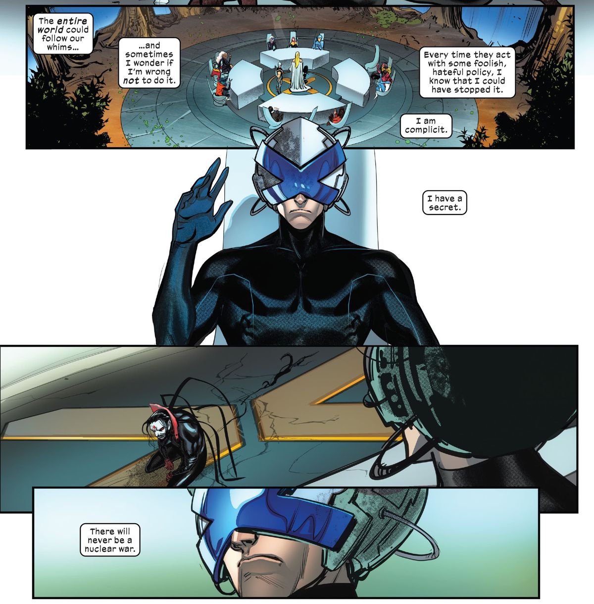 Il Professor X pronuncia un giudizio su Mister Sinister prima del tranquillo consiglio, mentre la sua narrazione riflette su come ha il potere di controllare le menti del mondo intero: ogni volta che gli umani agiscono con odio, riflette “So che avrei potuto fermarlo. sono complice. Ho un segreto. Non ci sarà mai una guerra nucleare”, in Immortal X-Men #10 (2023).