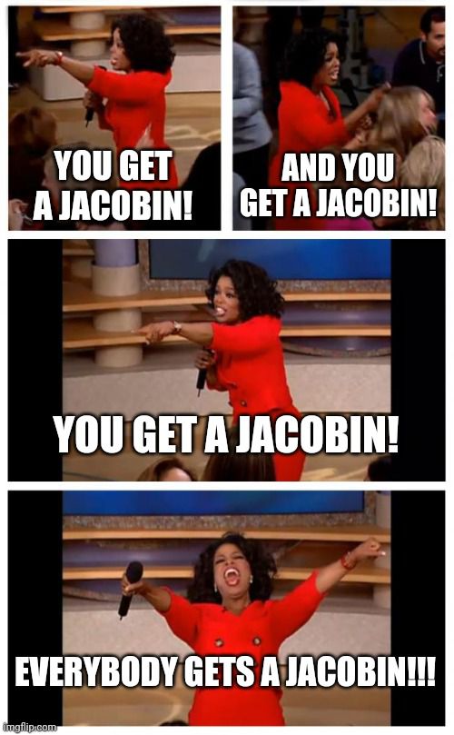 stupida immagine meme che mostra Oprah Winfrey che distribuisce giacobini gratuiti al suo pubblico