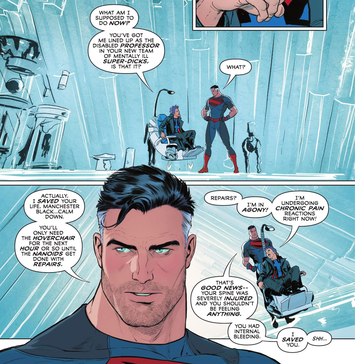 Da una sedia sospesa, Manchester Black critica Superman per varie cose mentre Superman spiega gentilmente che ha salvato la vita di Manchester e gli ha riparato la spina dorsale e ha bisogno del suo aiuto in Superman and the Authority # 1 (2021)
