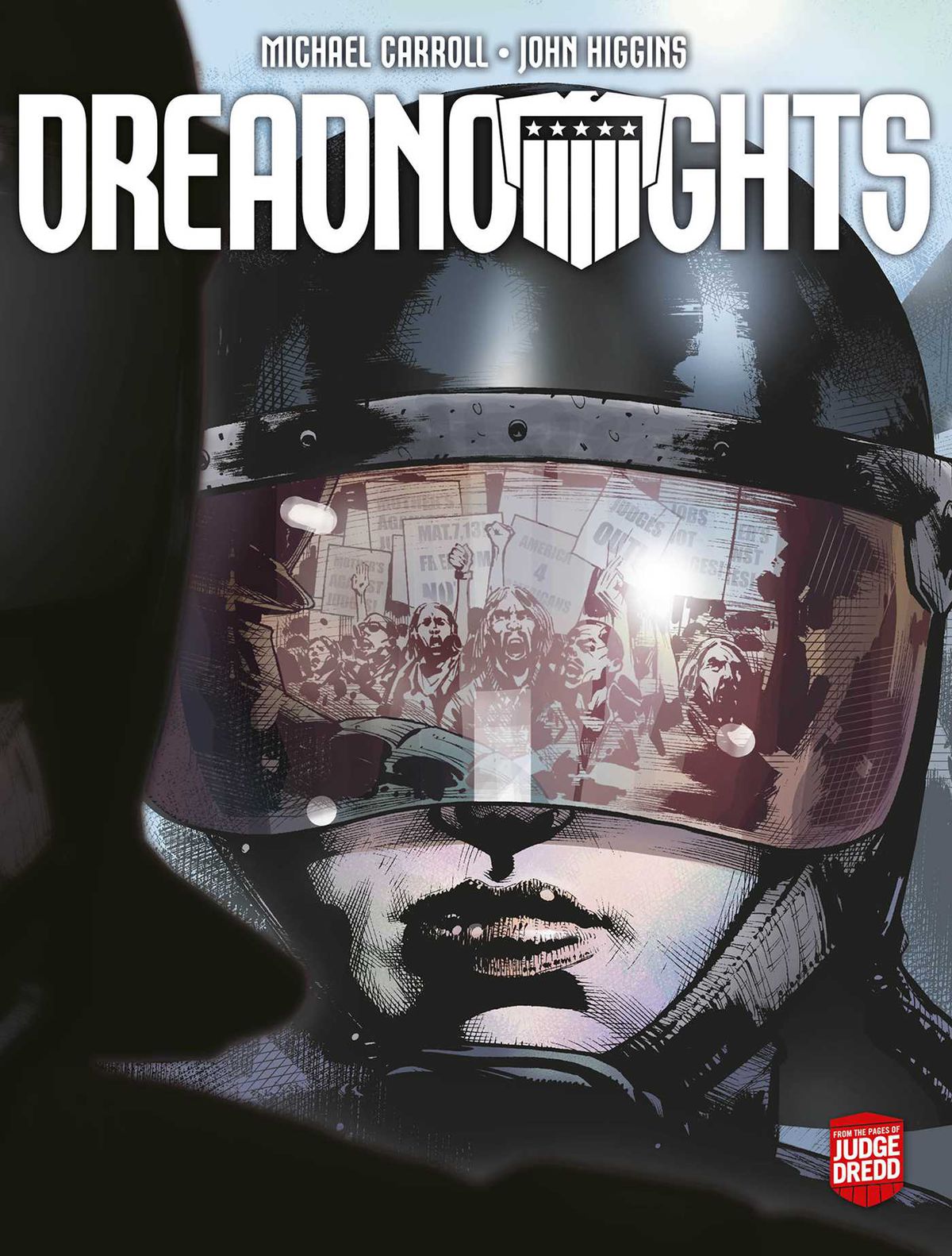 A policewoman in riot gear, her helmet reflecting a crowd of protestors carrying signs on the cover of Dreadnoughts: Breaking Ground (2021).