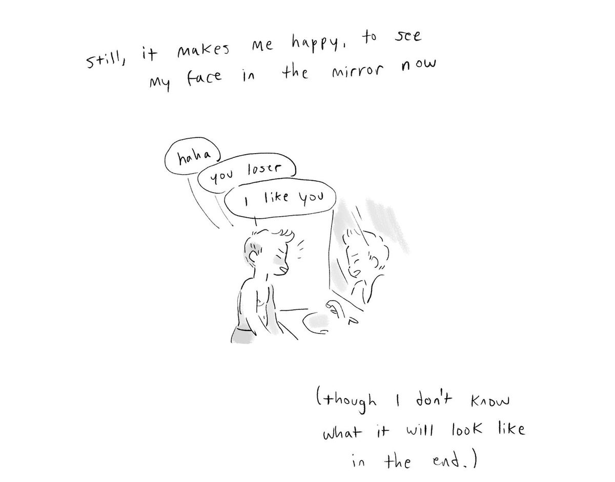 A comic panel of Noelle, shirtless and short-haired, looking in the mirror and laughing. Caption: “Still, it makes me happy, to see my face in the mirror now (though I don’t know what it will look like in the end.) From the Substack I’m Fine I’m Fine Just Understand.