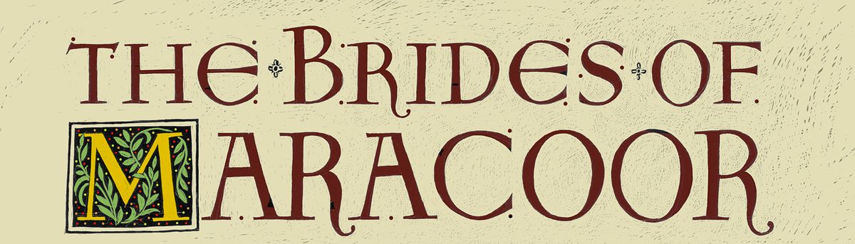 A detail from the cover of The Brides of Maracoor: the title of the book, in illuminated-manuscript style