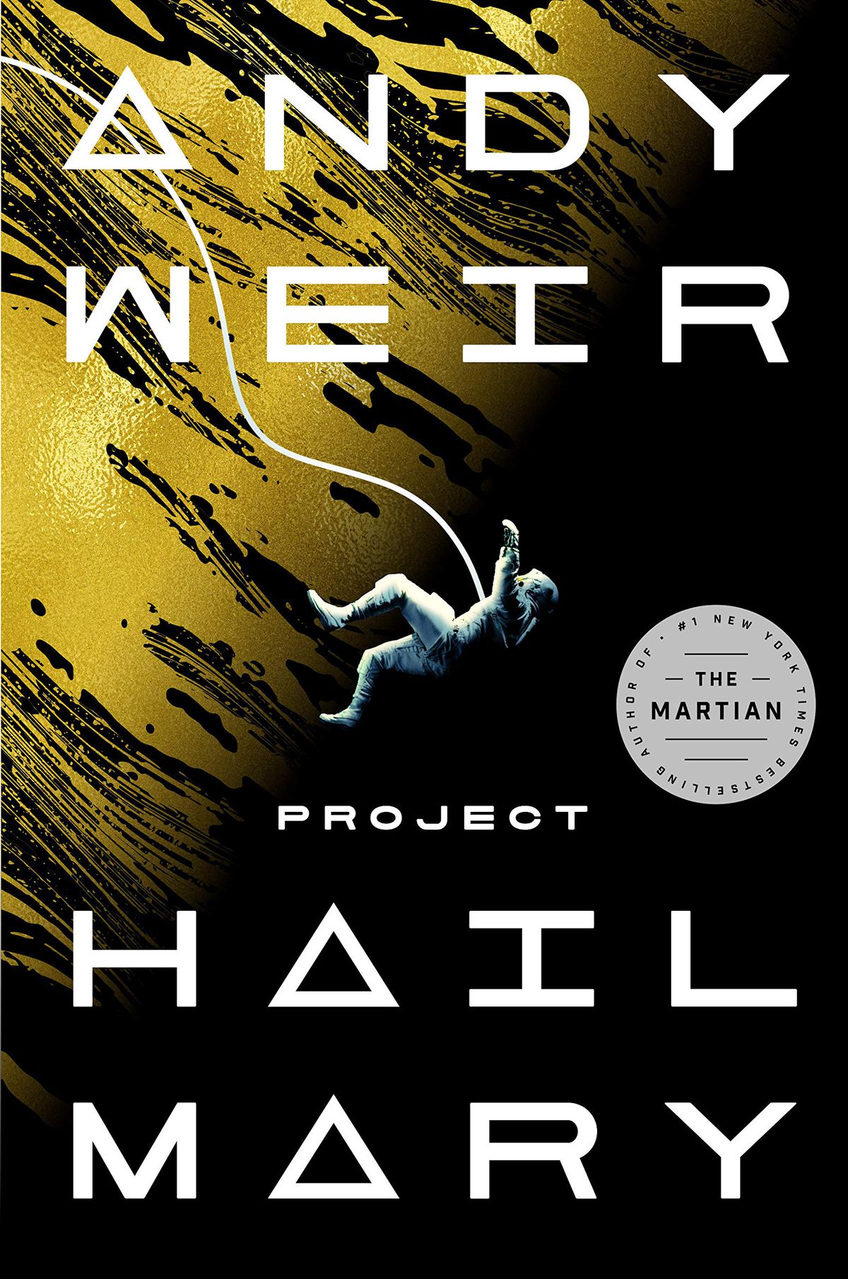 The cover for “Project Hail Mary” by Andy Weir showing an astronaut floating in space, held by just one tether