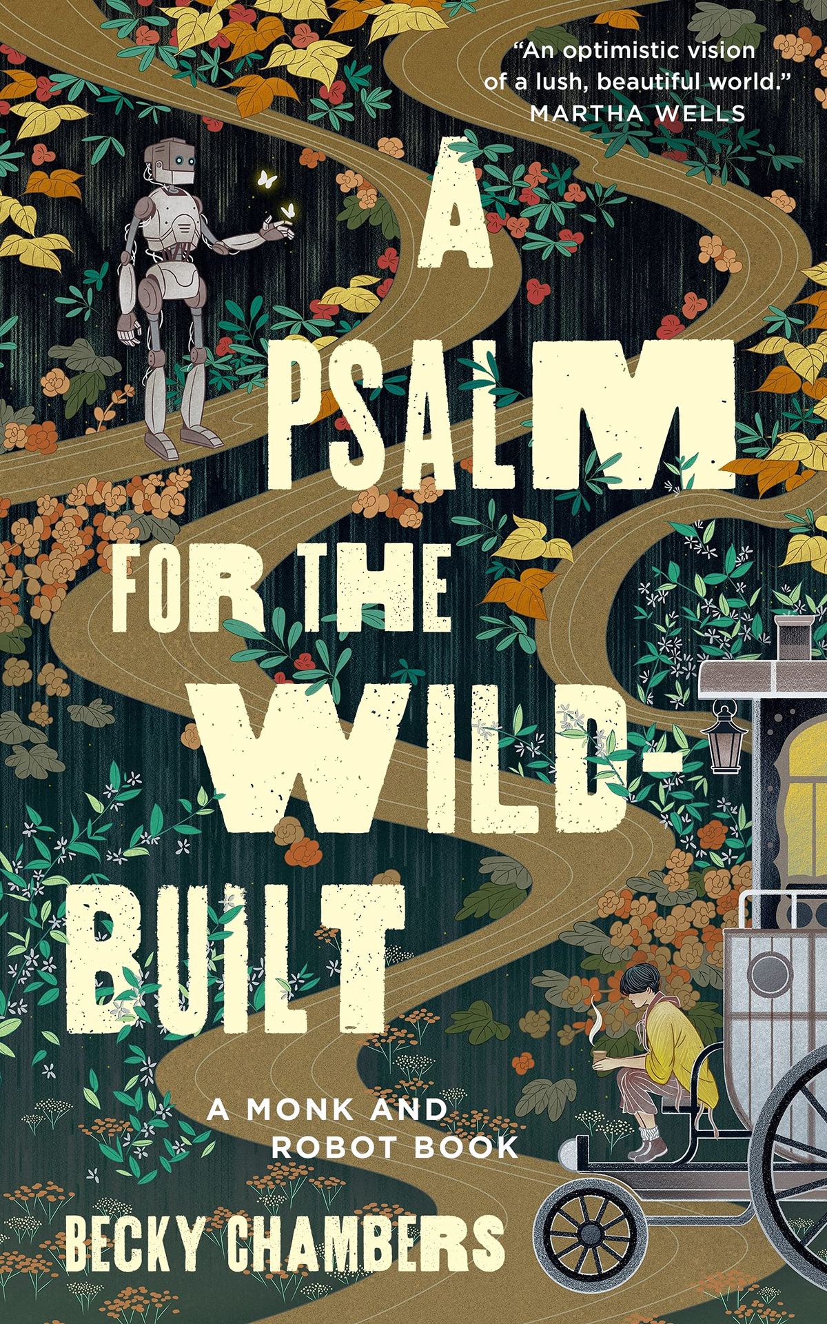 The cover for Becky Chambers’ “A Psalm for the Wild-Built,” which has a robot in the upper left corner and a tea monk in the bottom right corner.