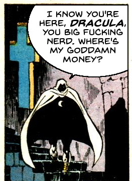 Un pannello di Moon Knight che scende una spaventosa scala di pietra da Solo Avengers # 3 (1987).  Un fumetto è stato inserito nel pannello per dire “So che sei qui, Dracula, fottuto secchione.  Dove sono i miei dannati soldi?