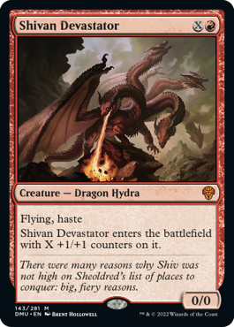 Shivan Devastator è un'idra drago con il volo e la fretta, tra gli altri poteri.