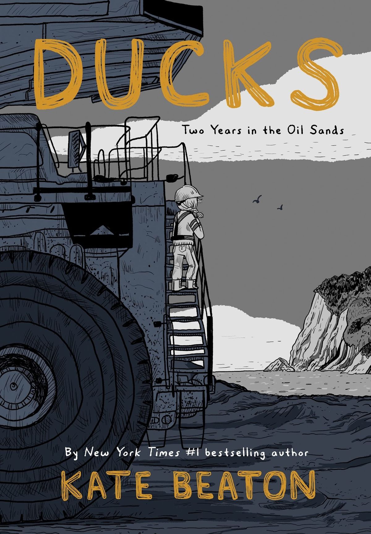 Una giovane ragazza è in piedi su una piattaforma petrolifera a guardare il lato di una scogliera nella copertina di Ducks: Two Years in the Oil Sands di Kate Beaton
