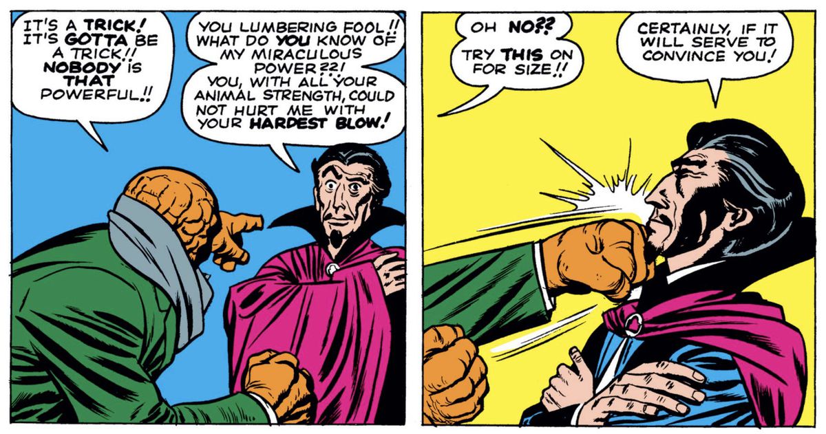 L'Uomo dei Miracoli, ammantato e con il pizzetto proprio come Dracula o Doctro Strange usa l'ipnotismo per... sopravvivere a un colpo della Cosa?  Credo.  In Fantastici Quattro # 3 (1961). 