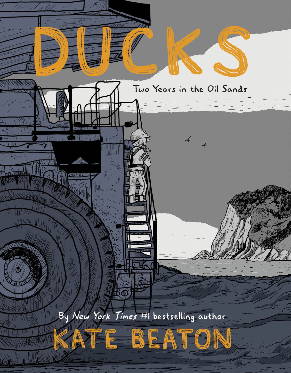 Sulla copertina di Ducks: Two Years in the Old Sands, una donna che indossa un elmetto è in piedi su un enorme macchinario edile e guarda le scogliere dell'oceano.