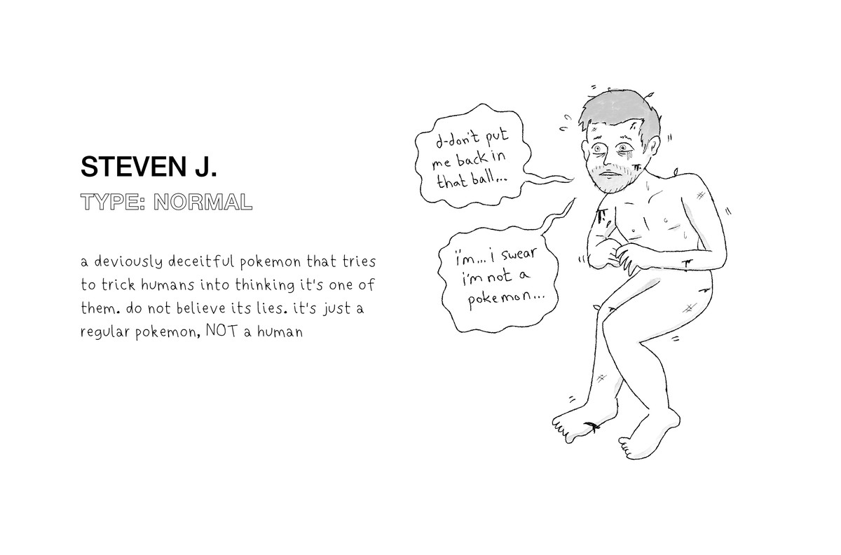 L'artwork originale mostra Steven J., un finto Pokémon che sembra un uomo umano nudo e preoccupato con graffi sul corpo.  Sta dicendo: 