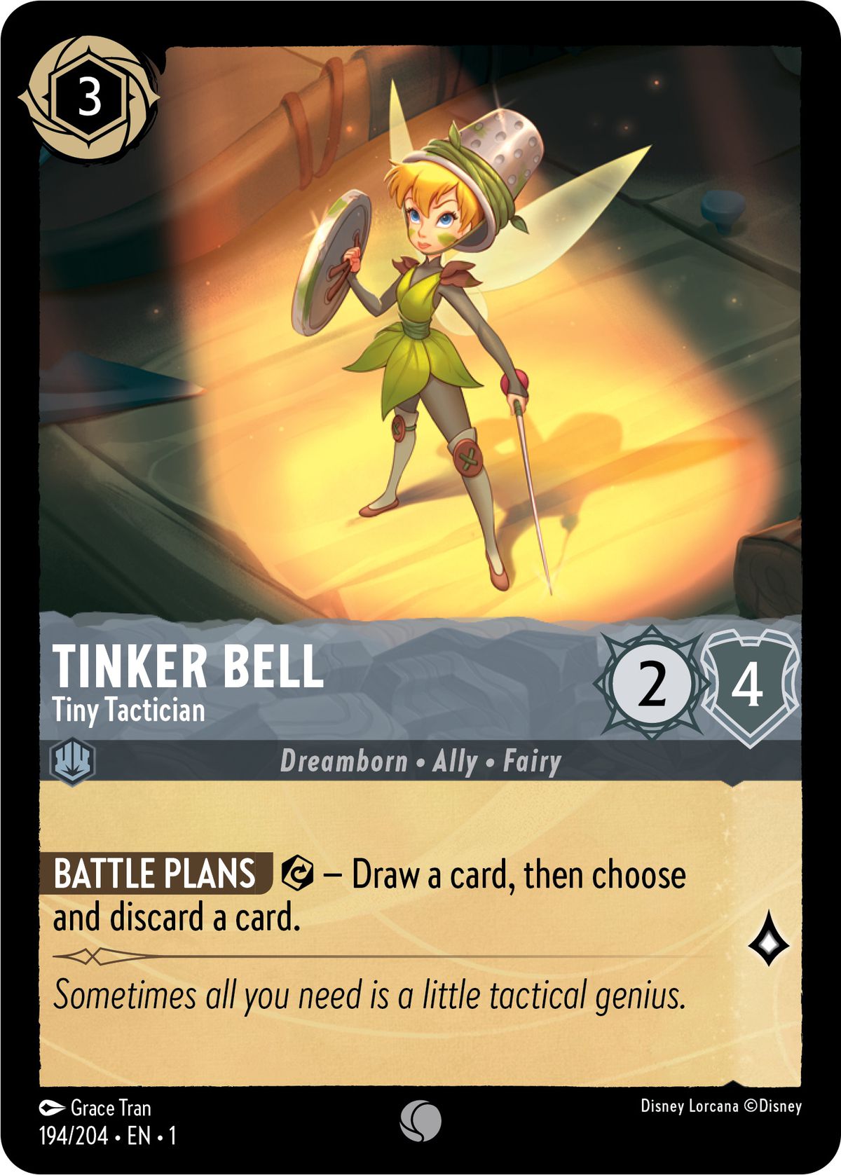 Tinkerbell, piccolo tattico, è un barlume - un dramborn, alleato, fata - con 2/4.  Quando esercitata, permette al giocatore di pescare una carta e poi scegliere e scartare un'altra carta.  Vale una lore durante la ricerca.