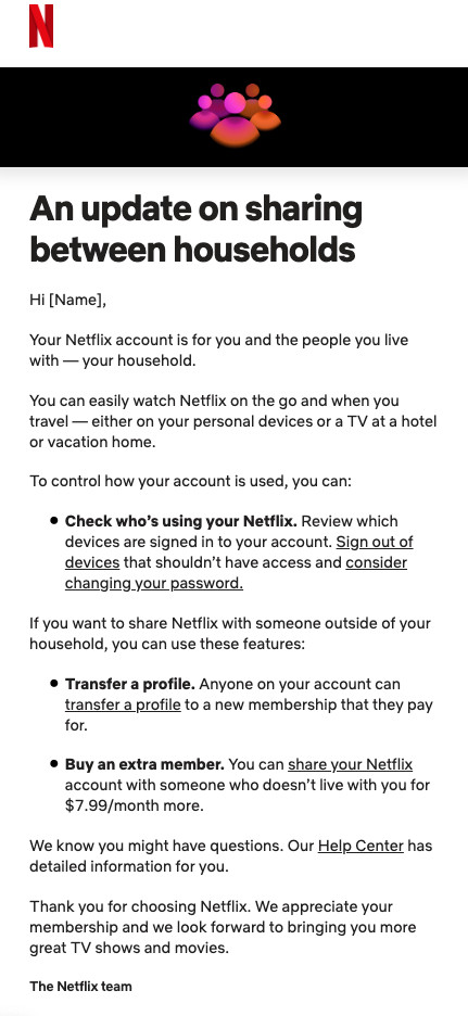 Un modello di notifica e-mail di Netflix a tutti gli abbonati con informazioni relative alla nuova politica di condivisione degli account della piattaforma e alle opzioni di abbonamento.