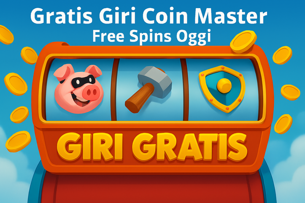 Gratis giri Coin Master free spins aggiornati oggi con link giornalieri